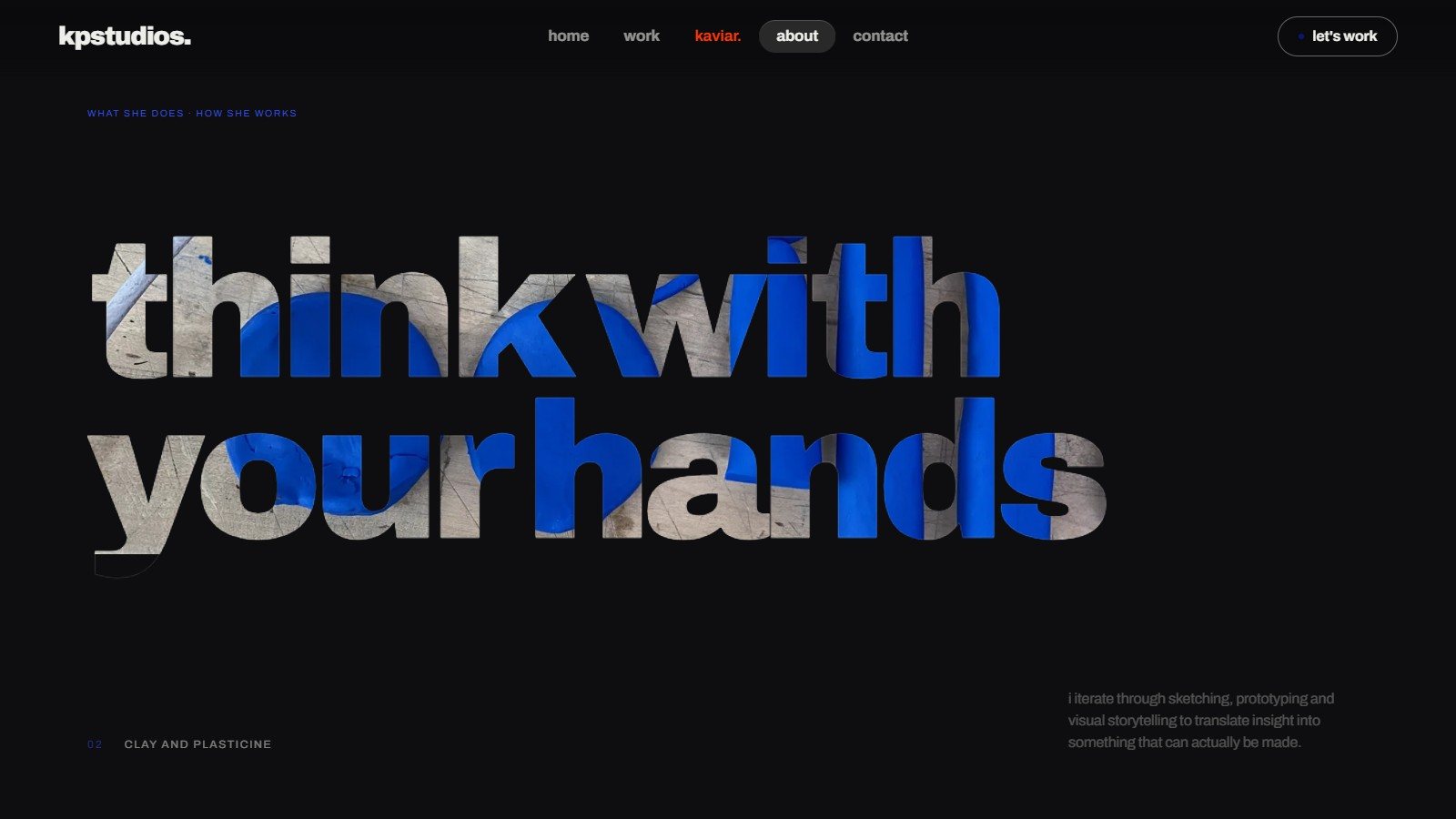 KP Studios: Think with your hands.
